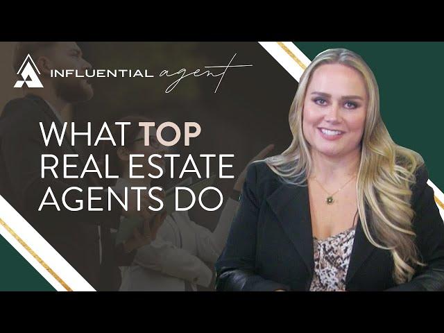 10 Things Top Agents Have & Do