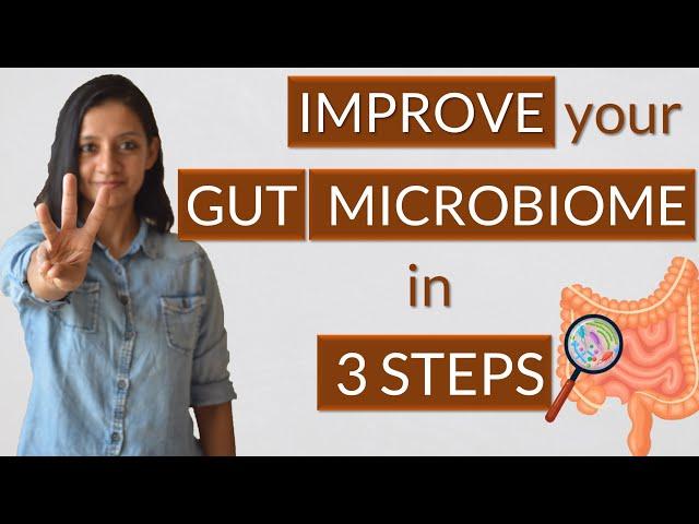 3 STEPS TO IMPROVE GUT MICROBIOME | Improve gut bacteria diversity