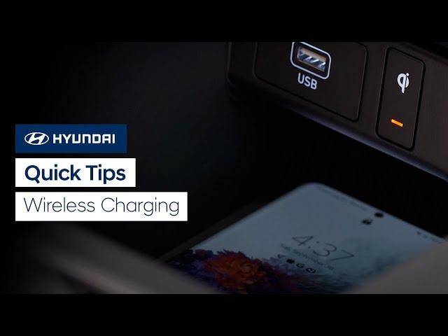 Quick Tips: Wireless Charging | Hyundai