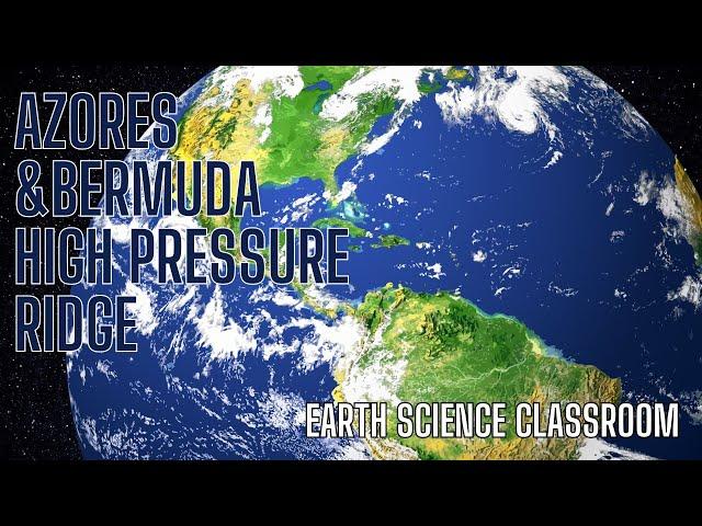 Azores & Bermuda High Pressure System (Anticyclone)