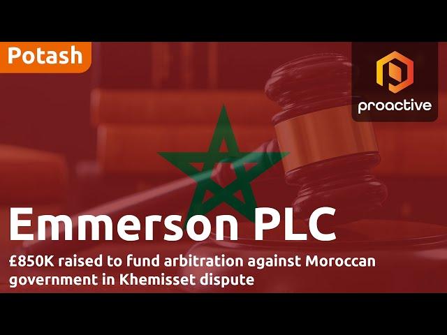 Emmerson raises funds from specialist arbitration investors as it mulls Moroccan arbitration