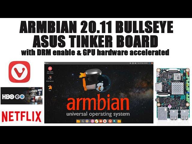 Tinker Board: ARMBIAN 20.11 BULLSEYE (with DRM enable & GPU hardware acc) - Watch Netflix, HBO Go...