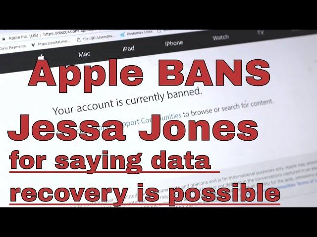 Jessa Jones corrects Apple on data recovery and gets banned!