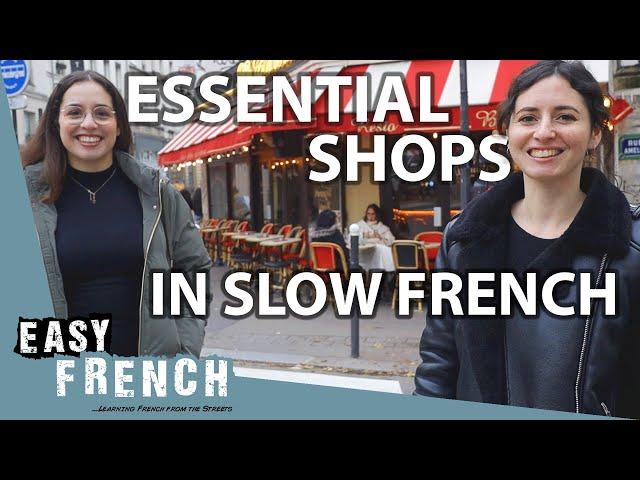 Essential Shops in a Parisian Neighborhood in Slow French | Super Easy French 154