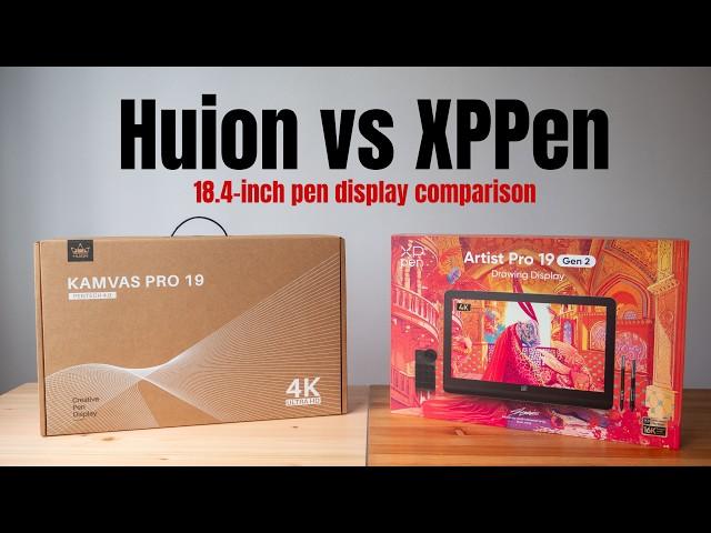 Huion Kamvas Pro 19 vs XPPen Artist Pro 19 (gen 2) pen displays