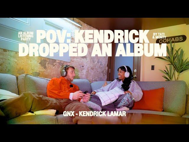 pov: kendrick dropped an album ... GNX ALBUM REACTION