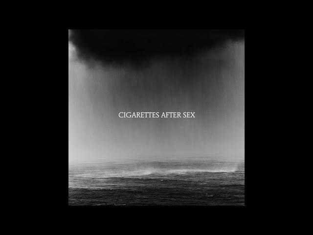 Cry - Cigarettes After Sex