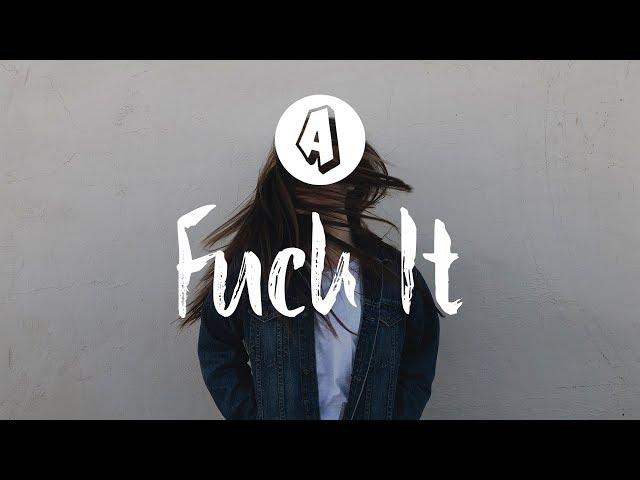 BoTalks - F*ck It (Lyrics / Lyric Video) ft. Caroline Pennell