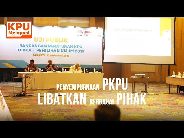 Uji Publik Rancangan PKPU Tentang Penetapan Hasil Pemilu 2019