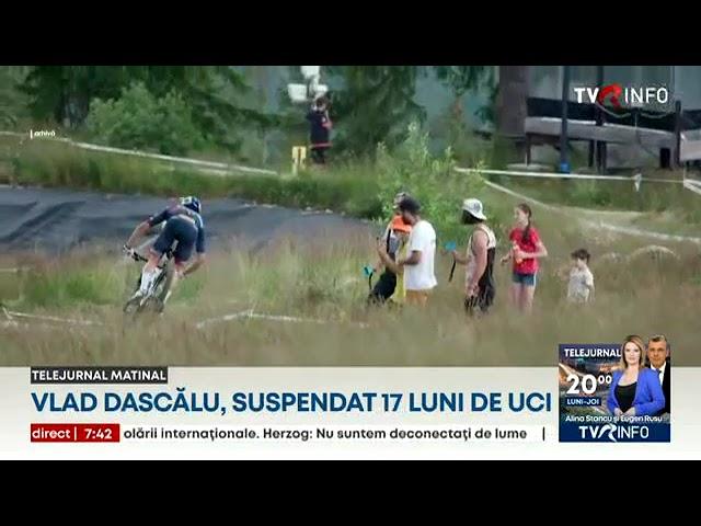 Ciclistul Vlad Dascălu, calificat la JO, a fost suspendat pentru 17 luni