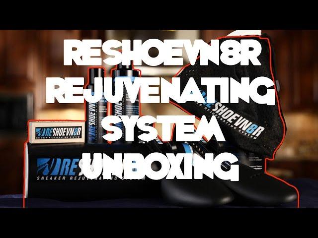 @Reshoevn8r Ultimate Sneaker Cleaning Unboxing