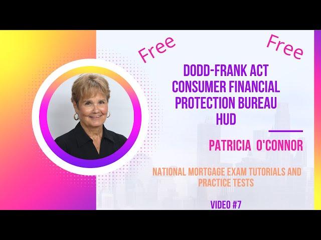 Dodd-Frank Act, Consumer Financial Protection Bureau, and HUD (Free Tutorial)