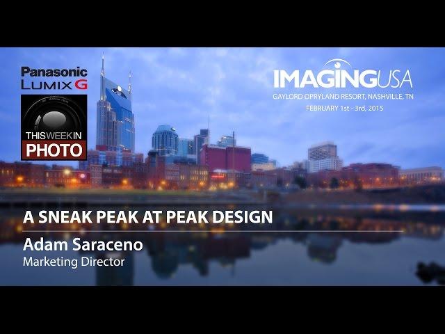 A Sneak Peek at Peak Design with Adam Saraceno at Imaging USA 2015