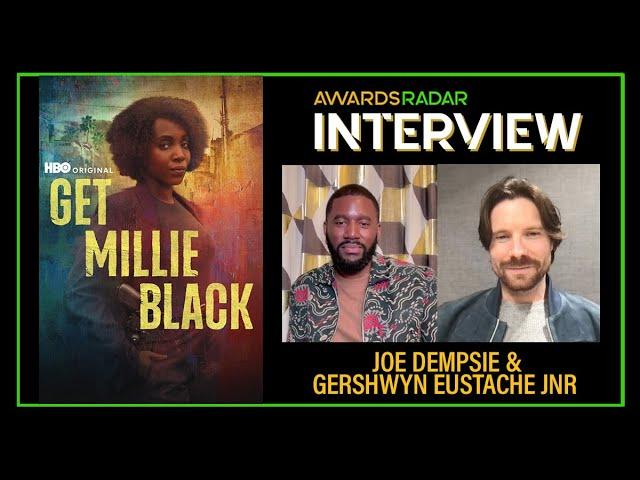 GET MILLIE BLACK's Joe Dempsie and Gershwyn Eustache Jnr Discuss The Complexity of Their Characters