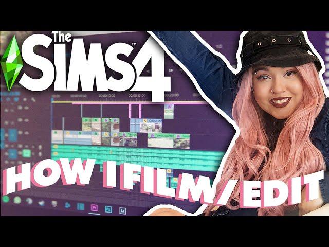 how i film & edit my Sims videos! *spilling all my secrets* | Free Music, Effects, Thumbnails!