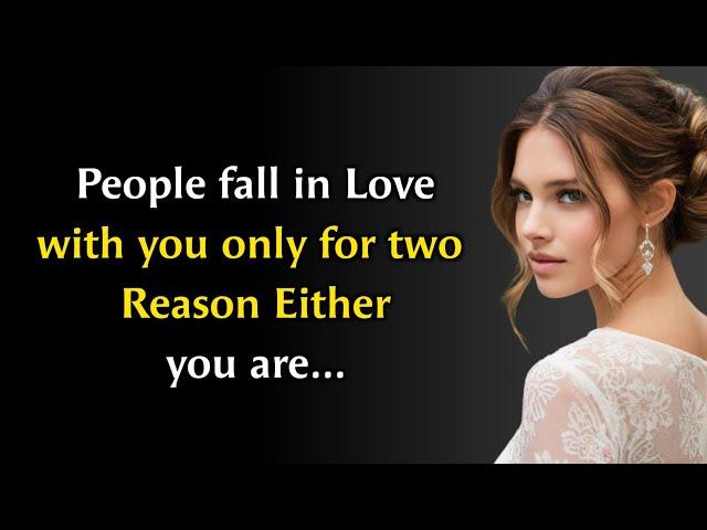 People Fall In Love With You Only For Two Reasons..| Psycho facts