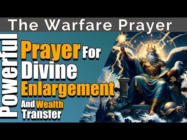 Prayer for Divine Enlargement and Wealth Transfer | Claim God's Promises Today!