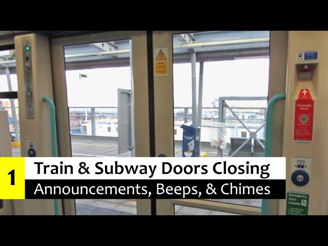 Train & Subway Door Closing Announcements, Beeps, & Chimes