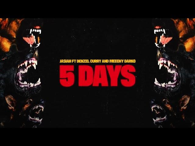 Jasiah - 5 Days (with Denzel Curry & Meechy Darko) [Official Audio]