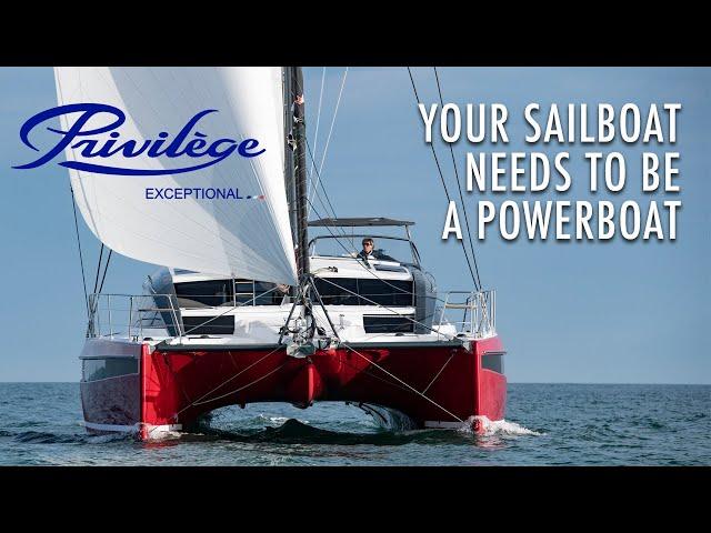 Your Sailboat Needs to be a Good Powerboat