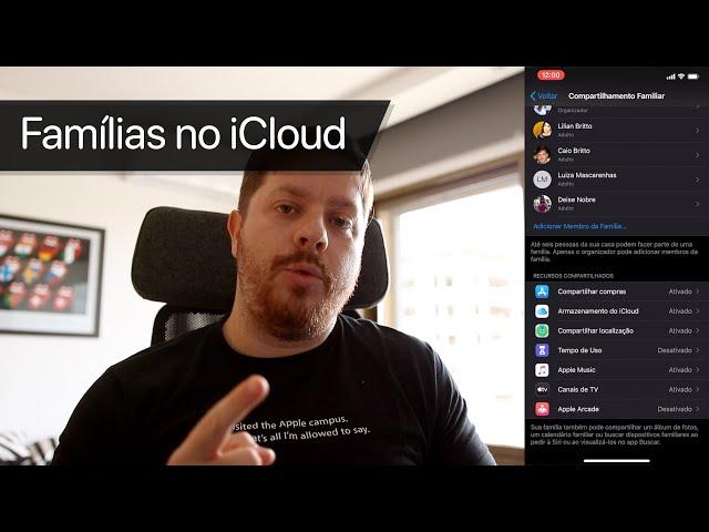 Você não usa o Compartilhamento Familiar do iCloud?!