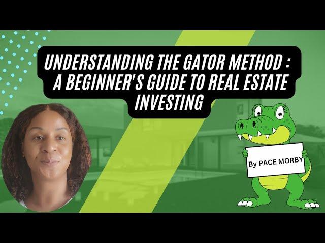 The Gator Method Explained: How to Start Investing in Real Estate with Pace Morby’s Strategy