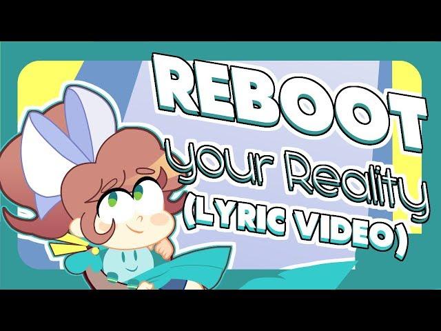 Reboot Your Reality (Lyric Video) - 【 Eleanor Forte  】