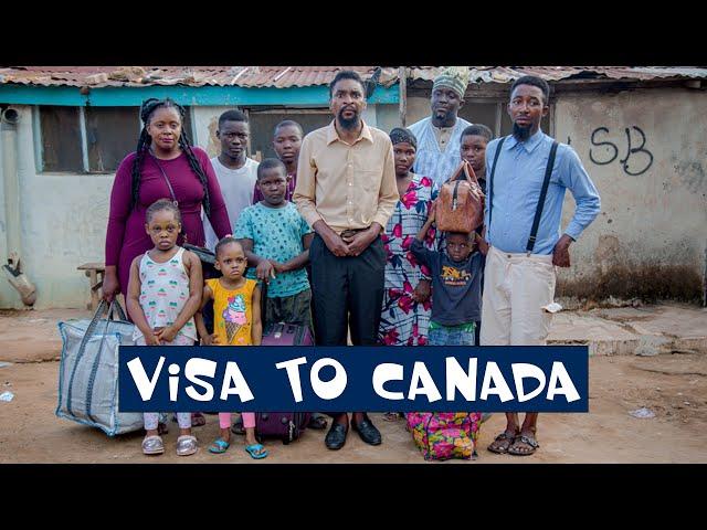 VISA TO CANADA (YawaSkits, Episode 99)