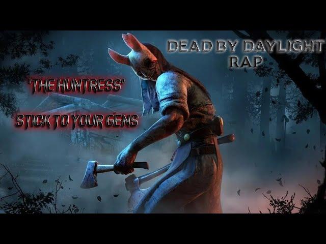 "Stick To Your Gens" - 'The Huntress' [Dead By Daylight Rap)