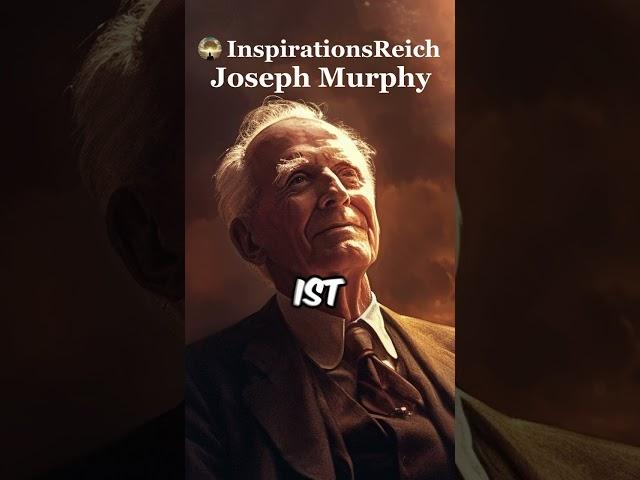 Joseph Murphy #zitate #inspiration #inspirationsreich