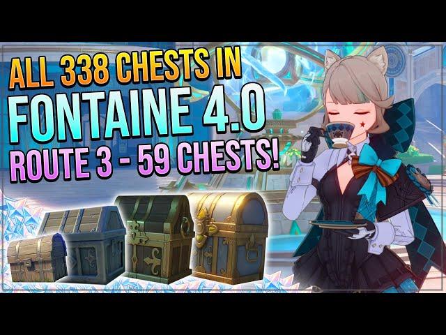 Genshin Impact 4.0 Complete Chest Guide! 338 Chests! Court of Fontaine Region! | ROUTE 3 - 59 CHESTS