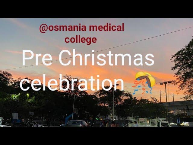 Osmania medical college pre Christmas celebration vlog #8decmber2022