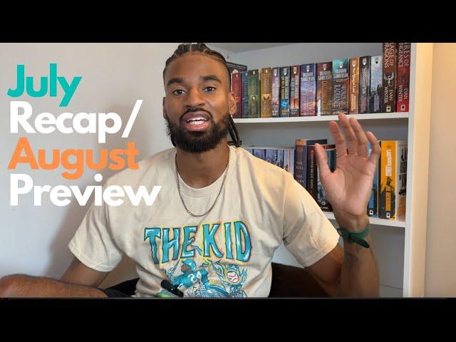 July Reading Wrap up/August Preview