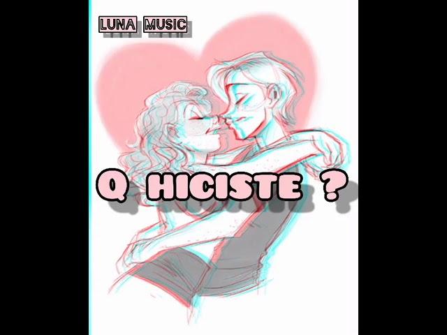 Q HICISTES? _ lunamusic.