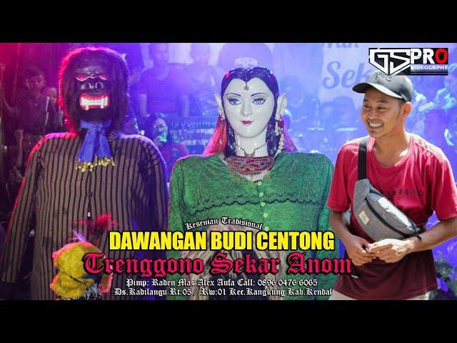 DAWANGAN BUDI CENTONG TRENGGONO SEKAR ANOM