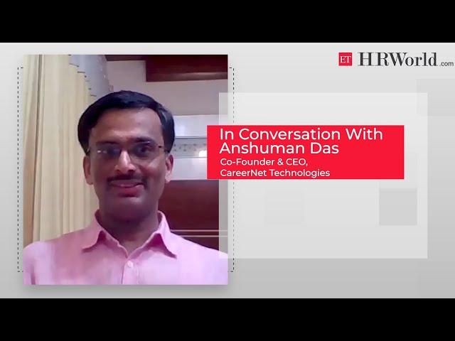 In Conversation with Anshuman Das, Co-Founder & CEO, CareerNet Technologies