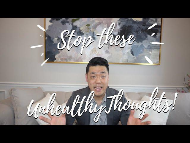 7 Types of Unhealthy Thoughts Holding You Back