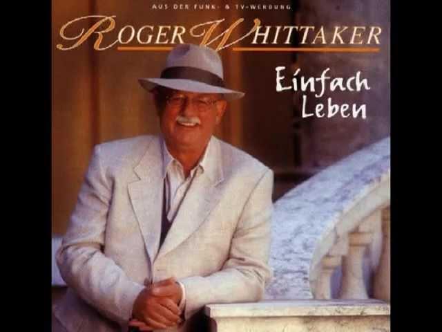 Roger Whittaker - Einfach leben (1996)