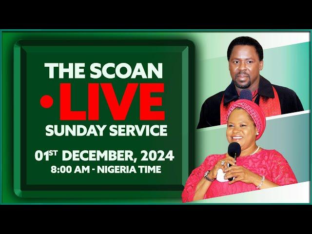 THE SCOAN SUNDAY SERVICE BROADCAST | 01st DECEMBER, 2024