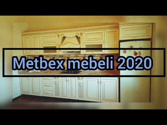 Metbex mebelleri 2020