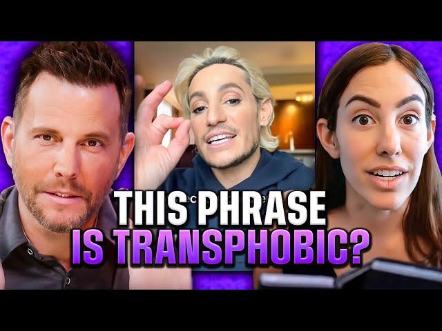 This Phrase Is Now Transphobic  | Dave Rubin & Arynne Wexler