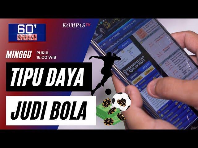 TIPU DAYA JUDI BOLA - 60 Minutes! Special Report