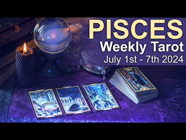 PISCES WEEKLY TAROT READING "AN IMPORTANT MILESTONE; OVERCOMING A SETBACK" July 1st to 7th 2024