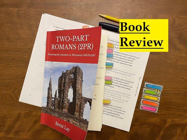 Book Review: Two-Part Romans (2PR) by Brent Lay