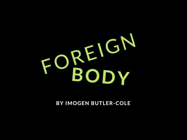 Foreign Body trailer 2017