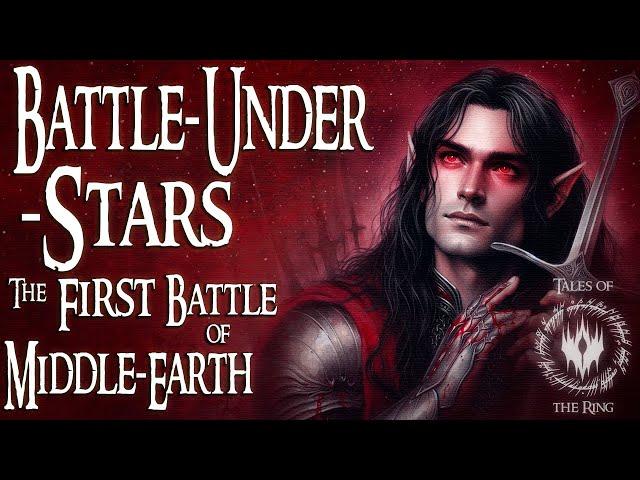 The Battle-Under-Stars: The First Great Battle of Middle-Earth | LOTR LORE