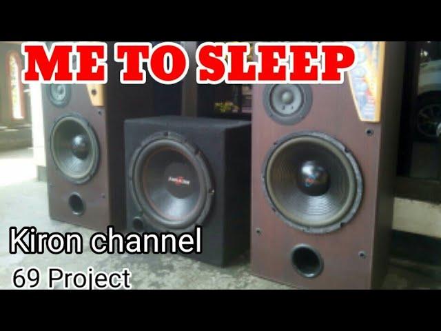 ME TO SLEEP . 69 project . Kiron Channel