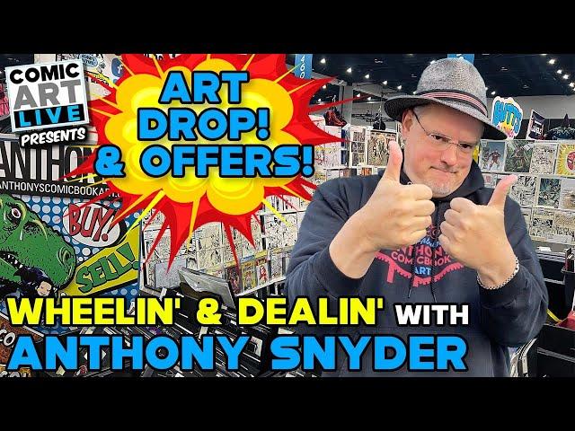 Wheeling and Dealing with Anthony Snyder - New OA Art Drop