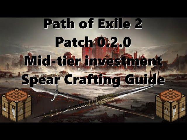 PoE 2 | Patch 0.2.0 | Spear Crafting for Noobs (and MLG pro gamers)