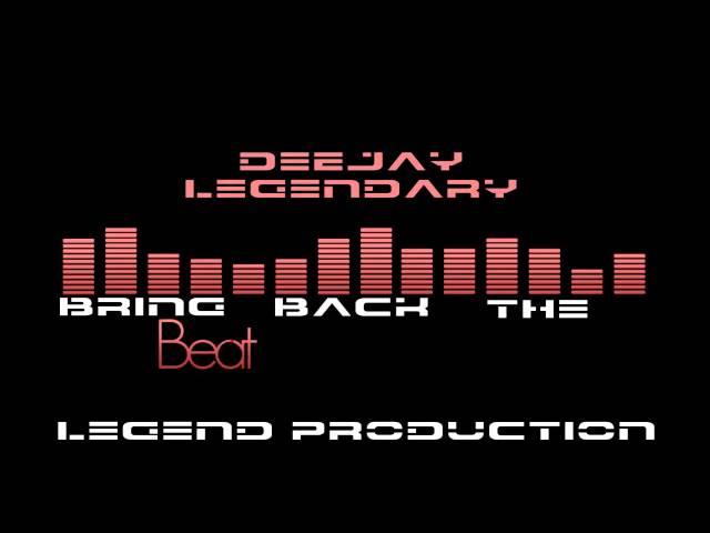 Bring Back the Beat [Legend Production]